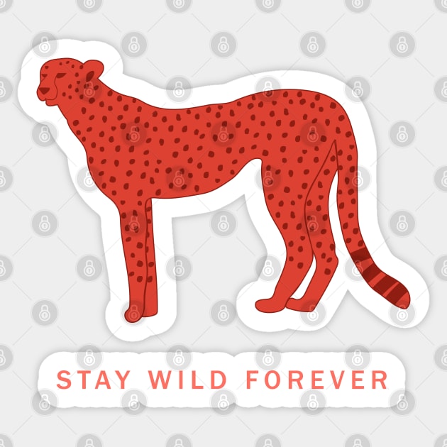 Stay wild forever Sticker by grafart